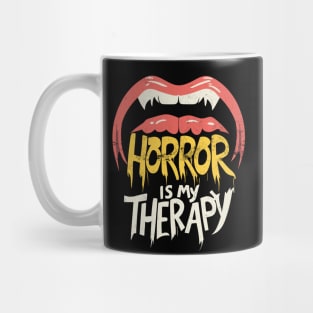 Horror is my therapy Mug